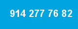 914 277 76 82